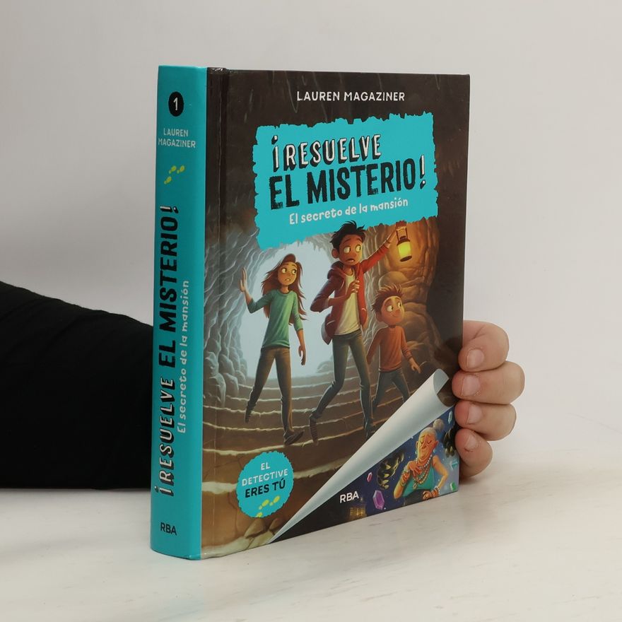 Lauren Magaziner ¡Resuelve el misterio! 1. El secreto de la mansión