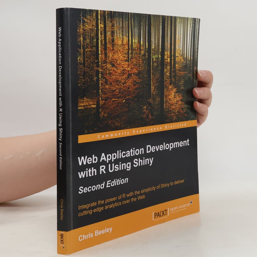 Chris Beeley Web Application Development with R Using Shiny