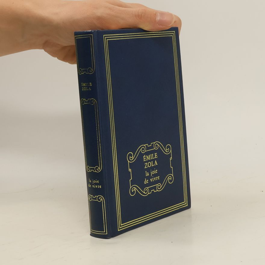 Émile Zola La joie de vivre