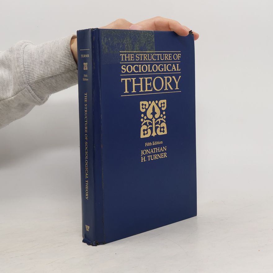 Jonathan H. Turner Structure of Sociological Theory