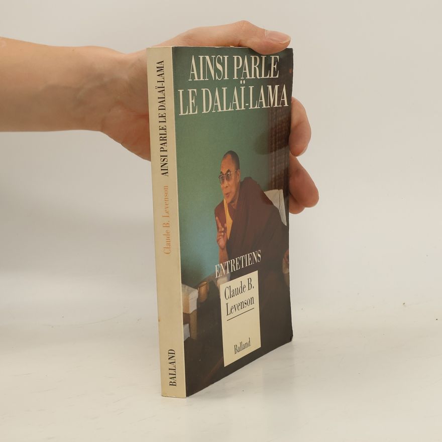 Claude B. Levenson Ainsi parle le Dalaï-Lama