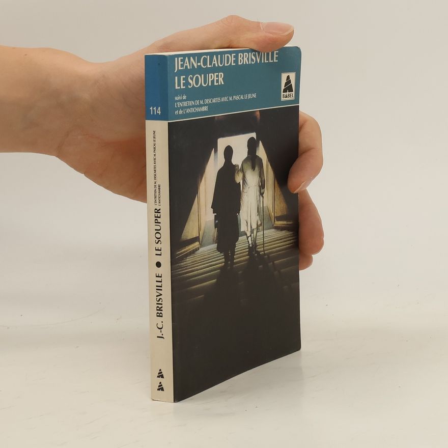 Jean-Claude Brisville Souper suivi de