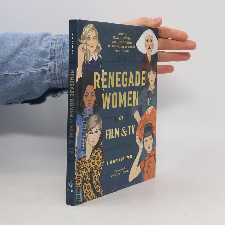 Elizabeth Weitzman Renegade Women