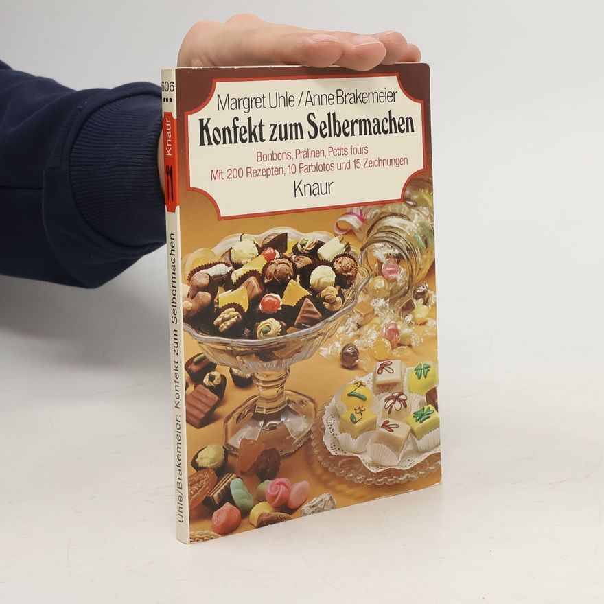 Margret Uhle Konfekt zum Selbermachen
