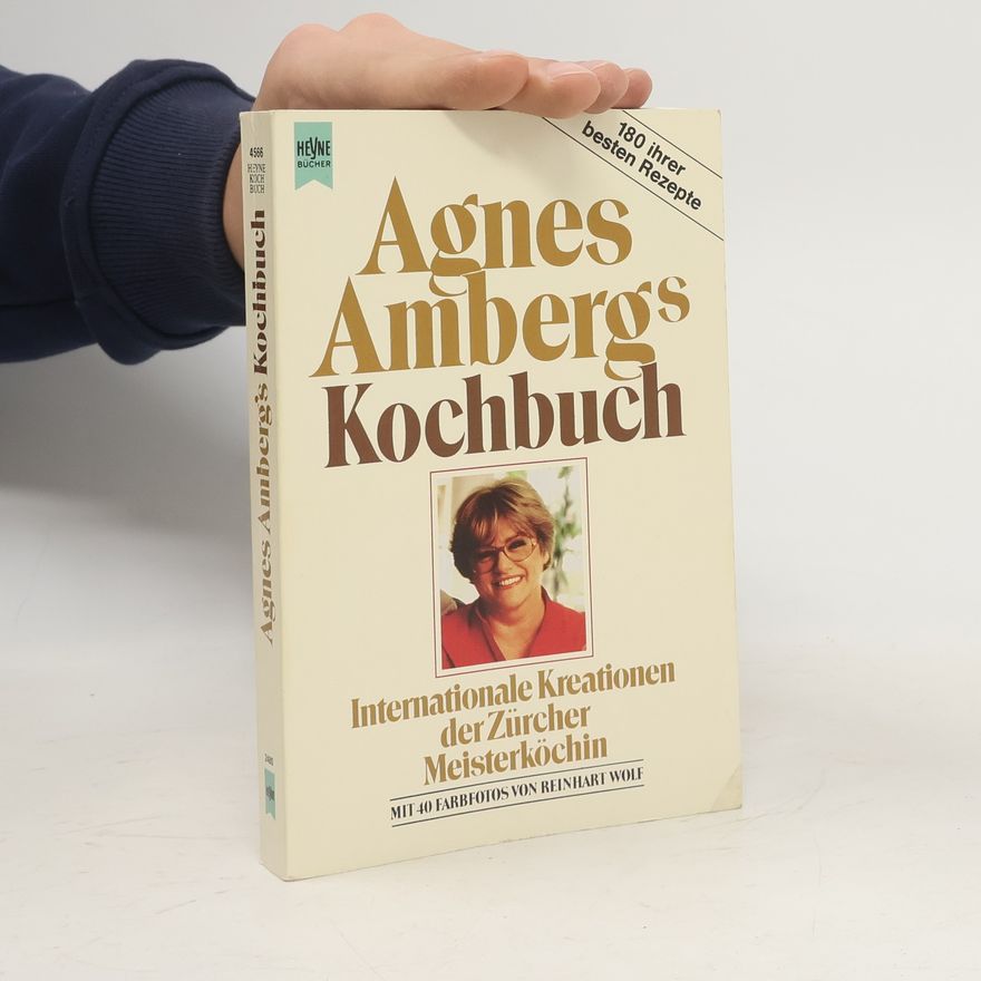 Agnes Amberg Agnes Amberg's Kochbuch