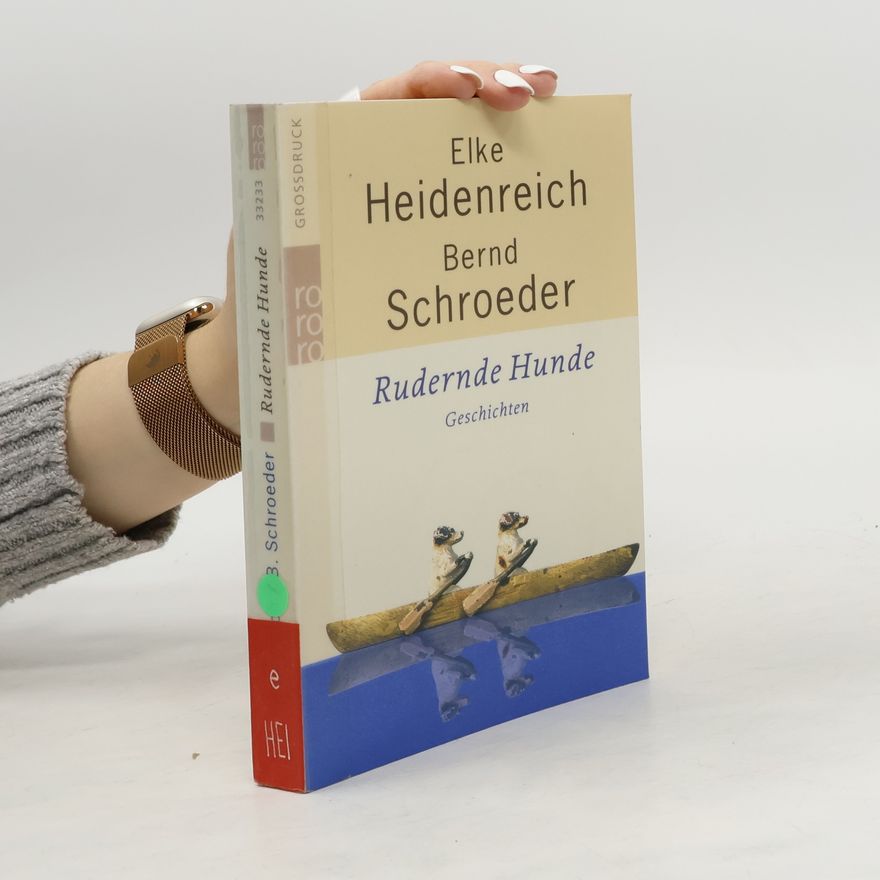 Elke Heidenreich Rudernde Hunde