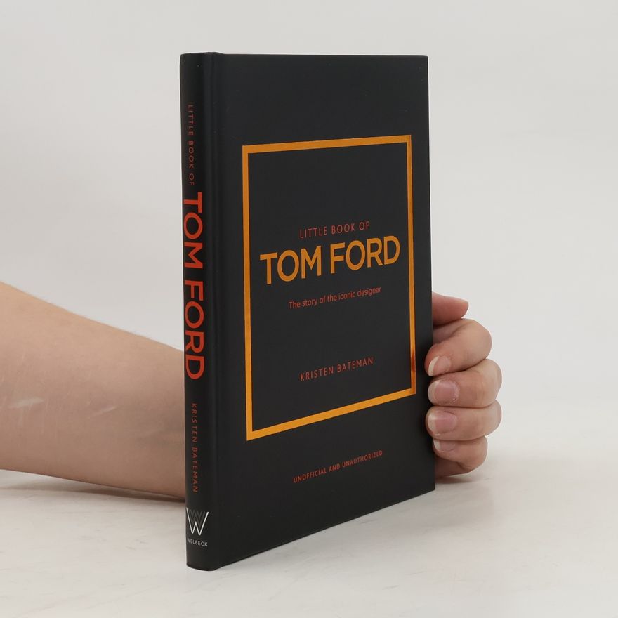 Kristen Bateman Little Book of Tom Ford
