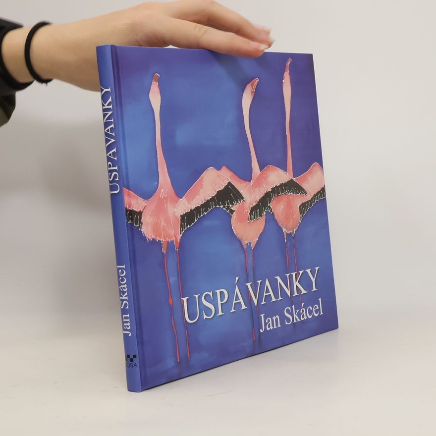 Jan Skácel Uspávanky