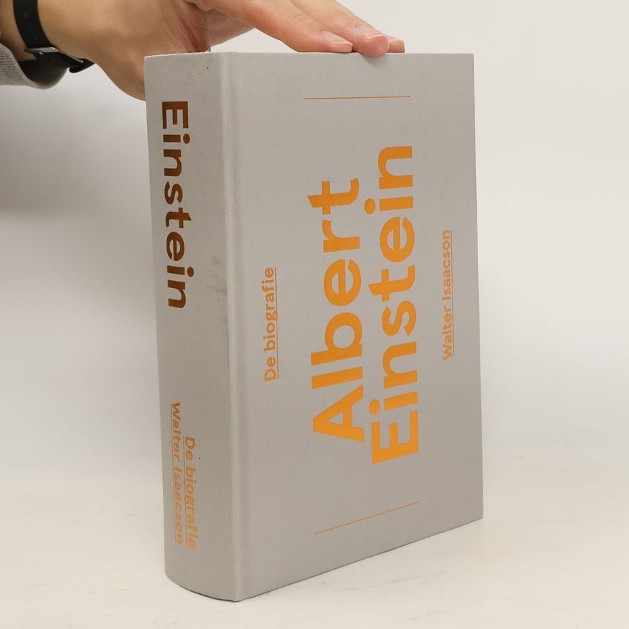 Walter Isaacson Albert Einstein. De biografie