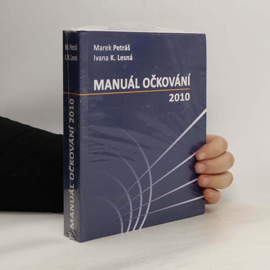Ivana K. Lesná Manuál očkování 2010