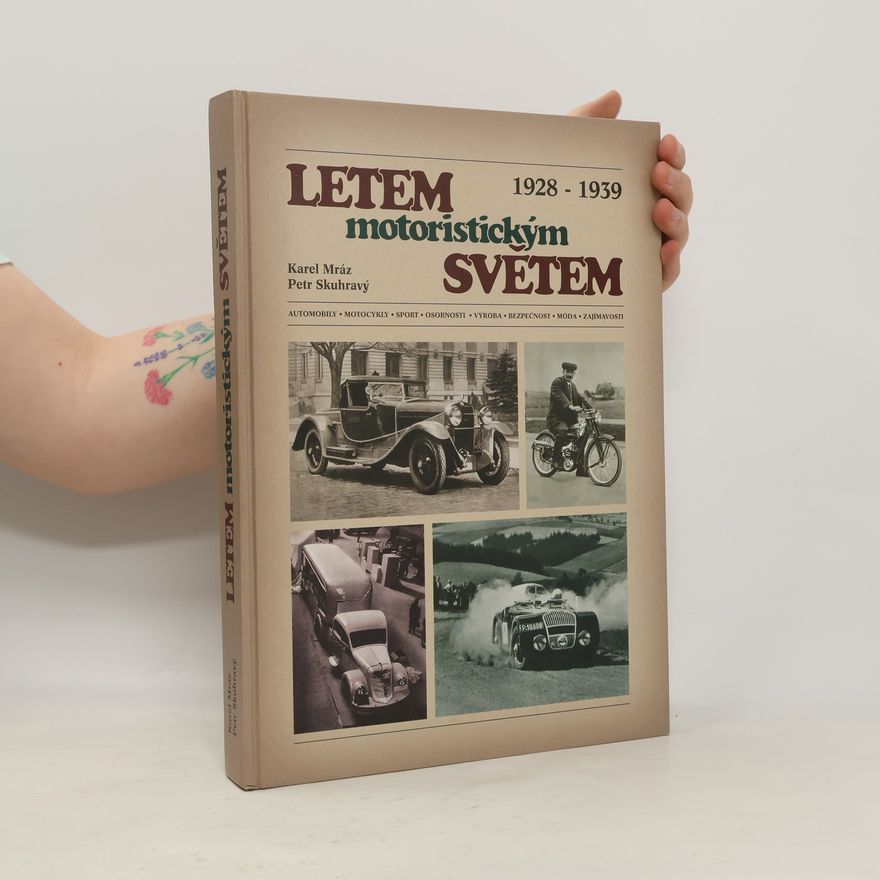 Karel Mráz Letem motoristickým světem 1928 – 1939
