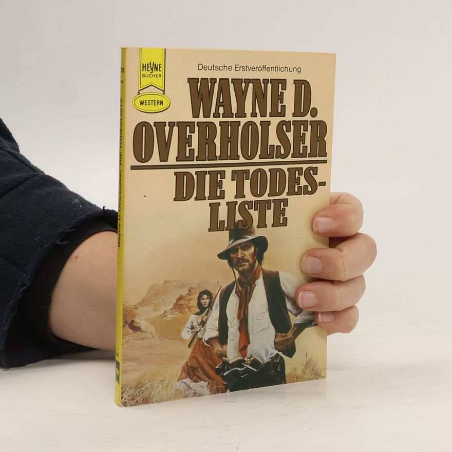 Wayne D. Overholser Die Todesliste