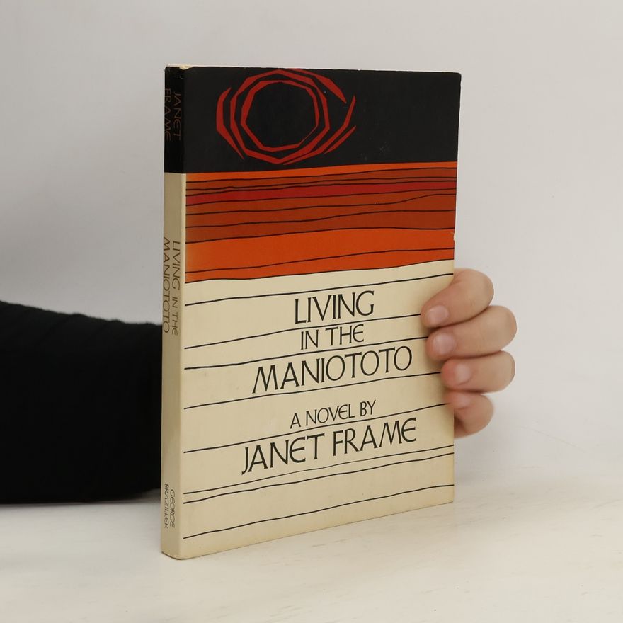 Janet Frame Living in the Maniototo