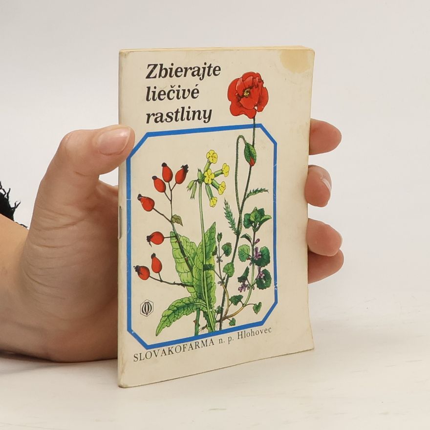 Alojz Feranec Zbierajte liečivé rastliny