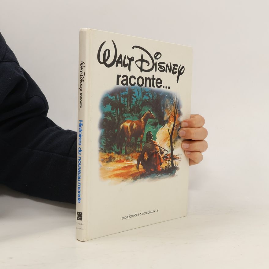 Collectif d'auteurs Walt Disney raconte... Histoires du nouveau monde