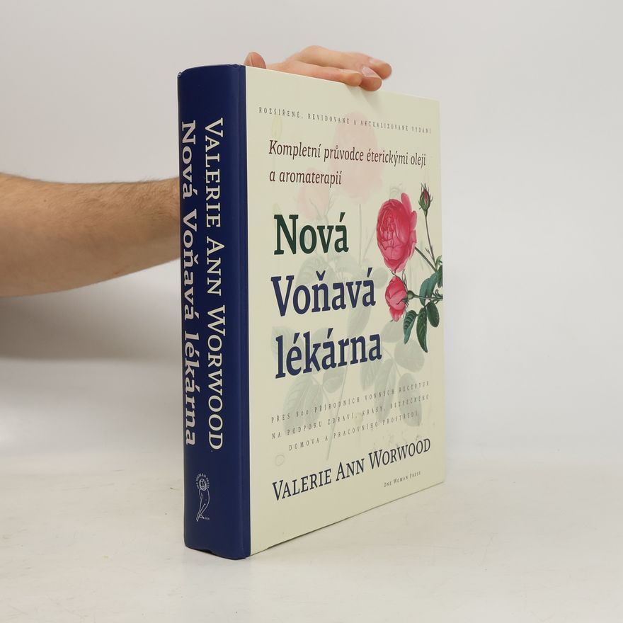 Valerie Ann Worwood Nová voňavá lékárna