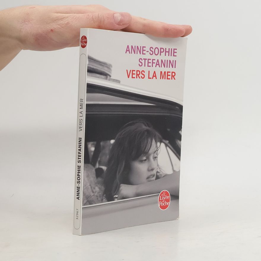 Anne-Sophie Stefanini Vers La Mer
