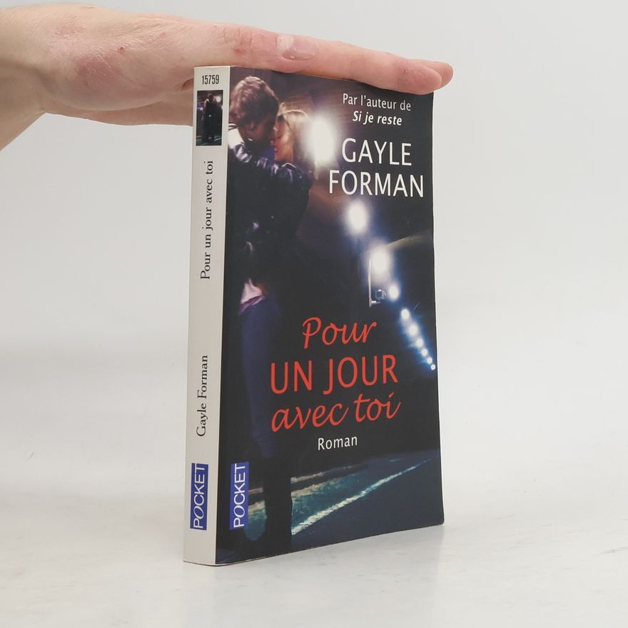 Gayle Forman Pour un jour avec toi