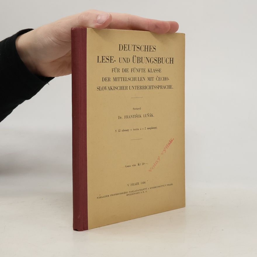 František Luňák Deutsches Lese- und Übungsbuch für die fünfte Klasse der Mittelschulen mit čechoslovakischer Unterrichtssprache
