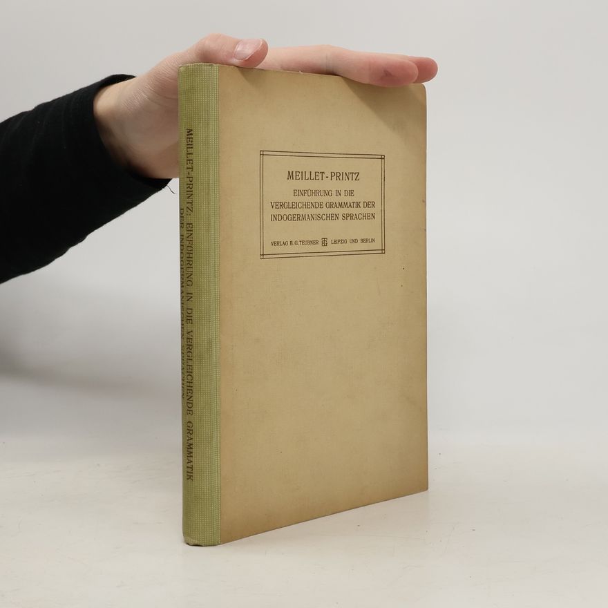 Antoine Meillet Einführung in die vergleichende Grammatik der indogermanischen Sprachen
