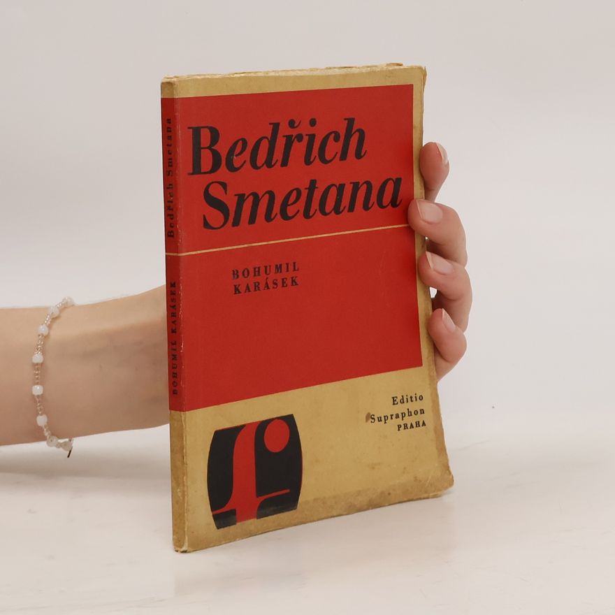 Bohumil Karásek Bedřich Smetana