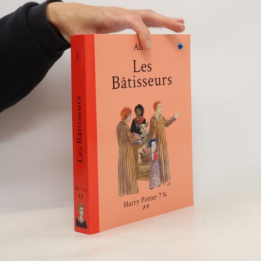 Auteurscollectief Harry Potter 7 3/4. Les Bâtisseurs