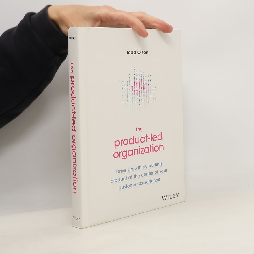 Todd Montgomery The Product-Led Organization