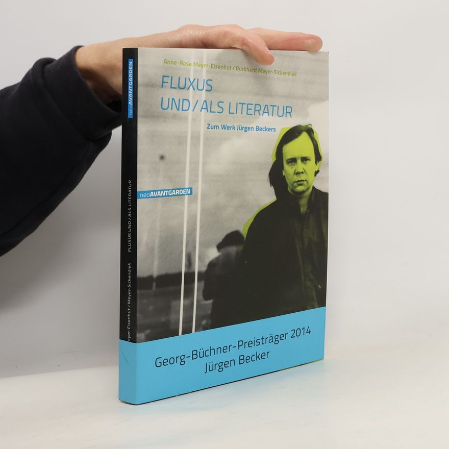 Anne Rose Meyer Fluxus und/als Literatur