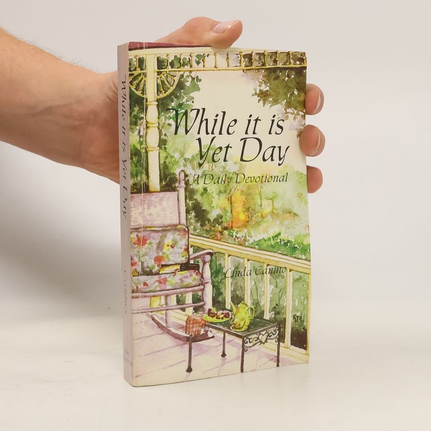 Autorenkollektiv While it is Yet Day: A Daily Devotional