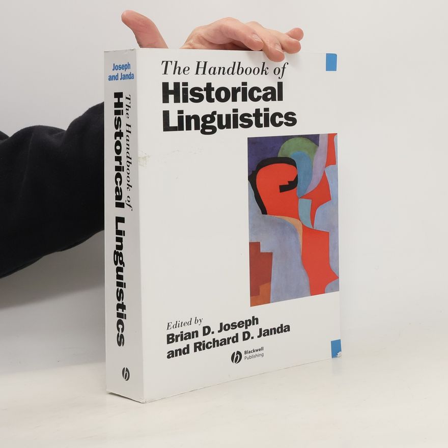 Richard D. Janda The Handbook of Historical Linguistics