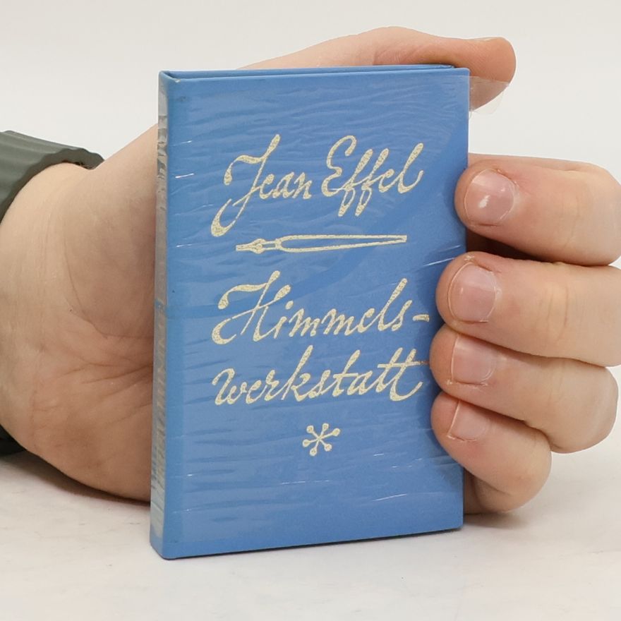 Jean Effel Himmelswerkstatt
