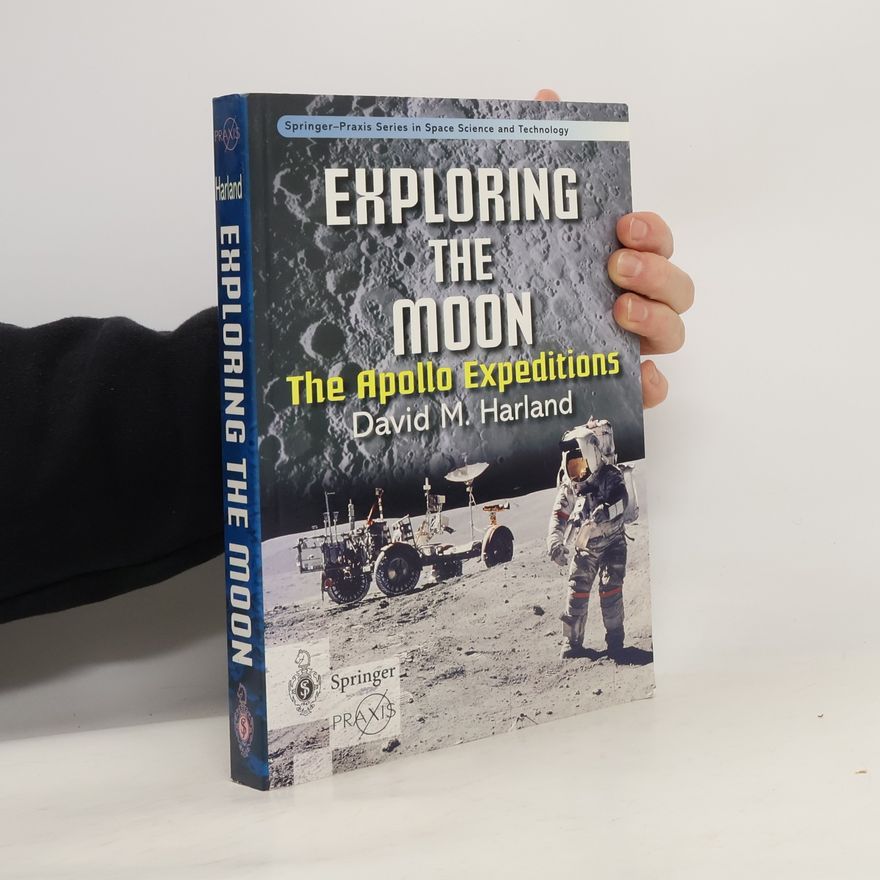David M. David Michael Harland Exploring the moon