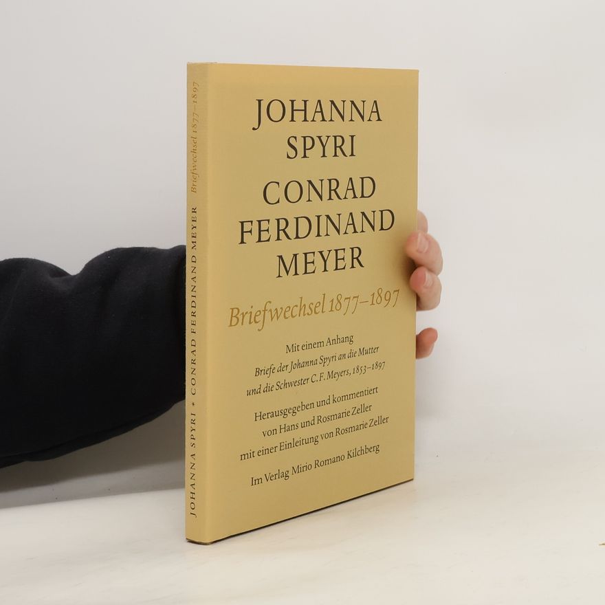 Conrad Ferdinand Meyer Briefwechsel 1877-1897