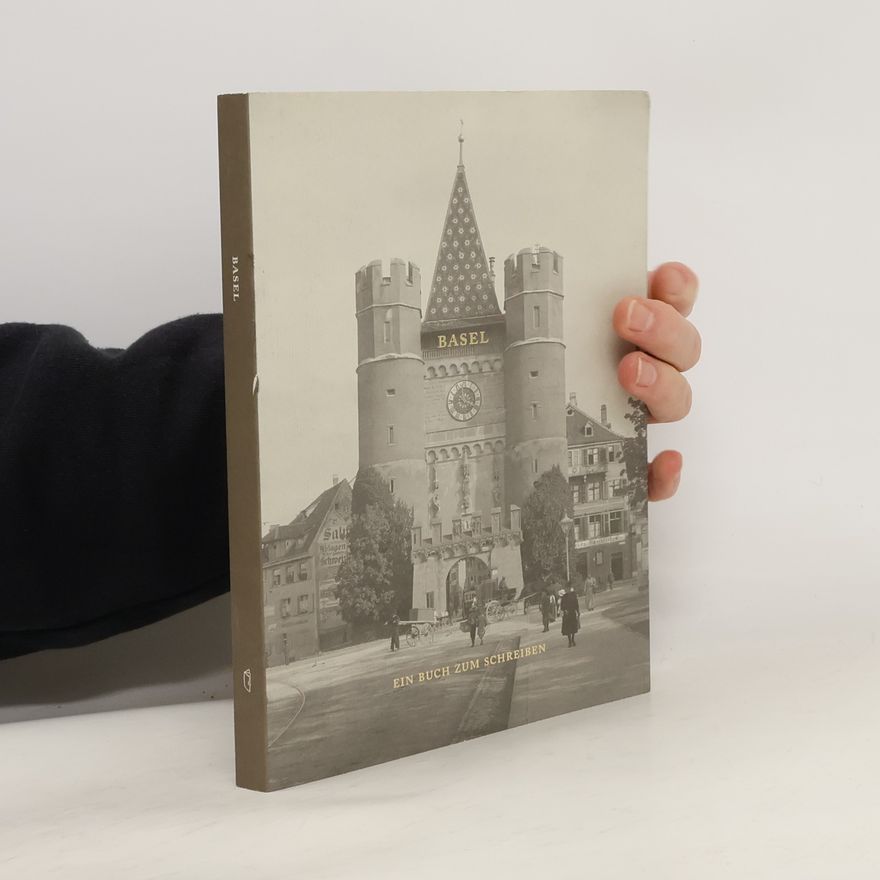 Kolektiv autorů Basel. Ein Buch zum Schreiben