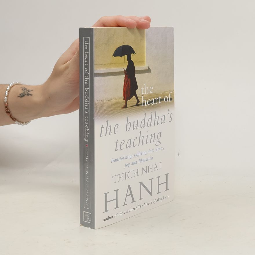 Thích Nhất Hạnh The Heart of Buddha's Teaching