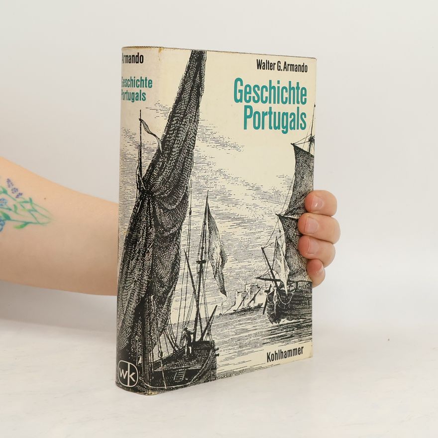 Walter G. Armando Geschichte Portugals