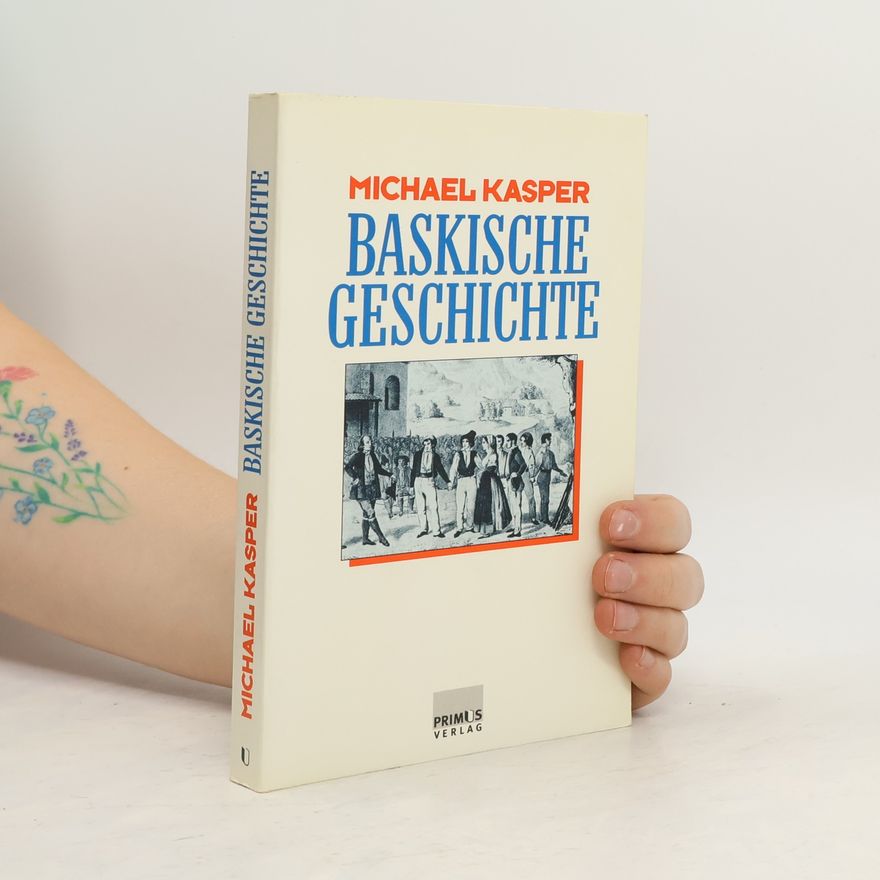 Michael Kasper Baskische Geschichte
