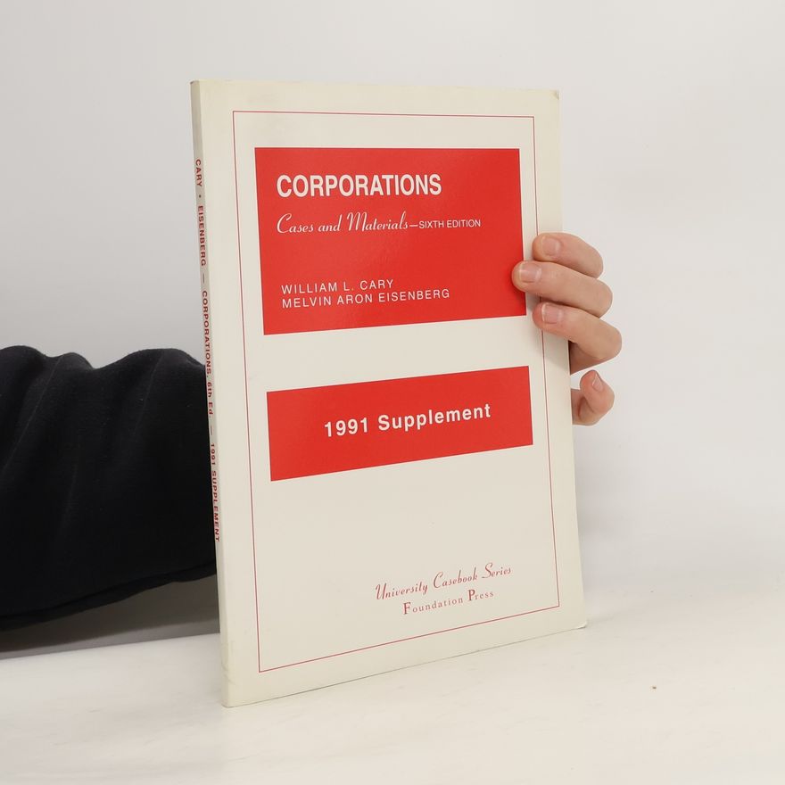 Melvin Aron Eisenberg University Casebook Series: Cases And Materials On Corporations