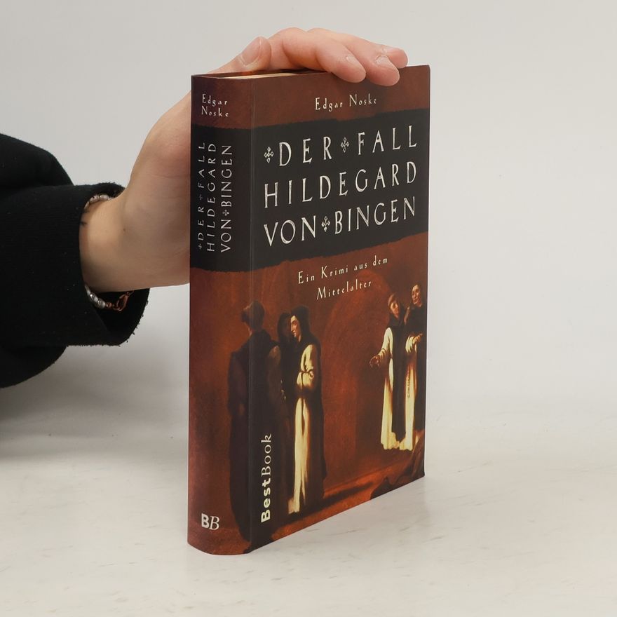 Edgar Noske Der Fall Hildegard von Bingen