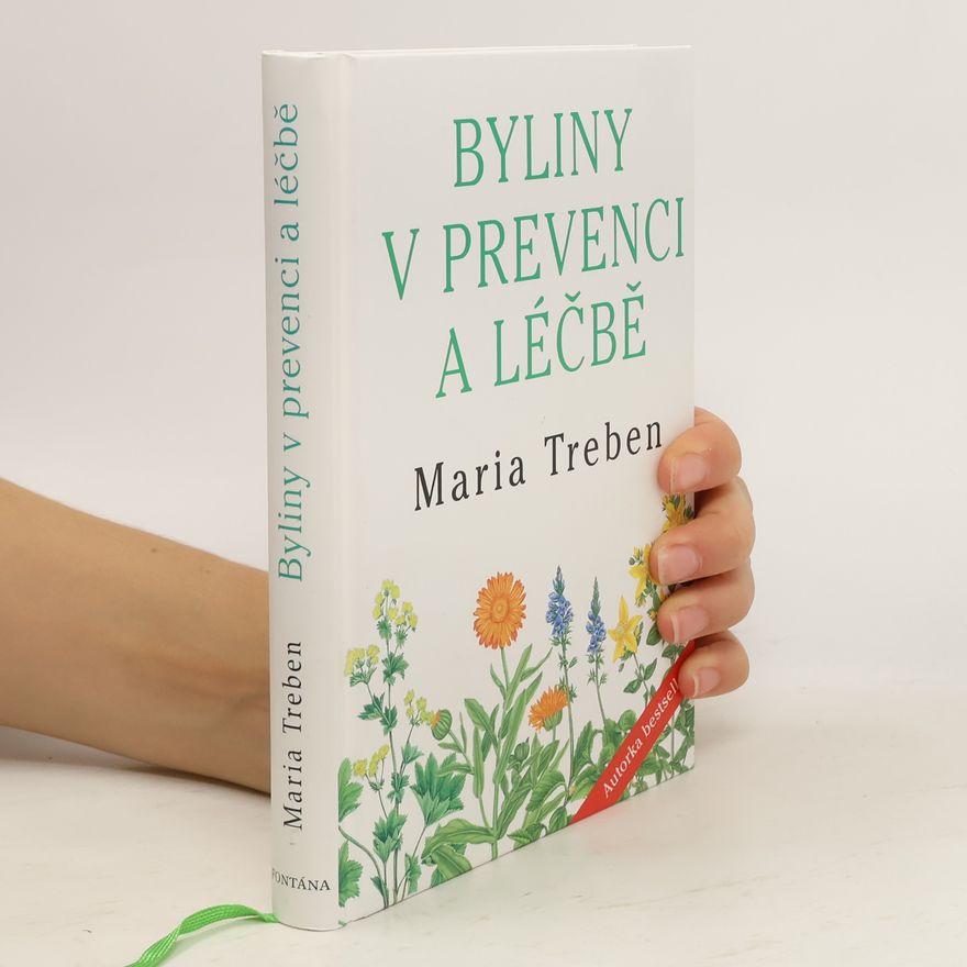 Mária Trebenová Byliny v prevenci a léčbě