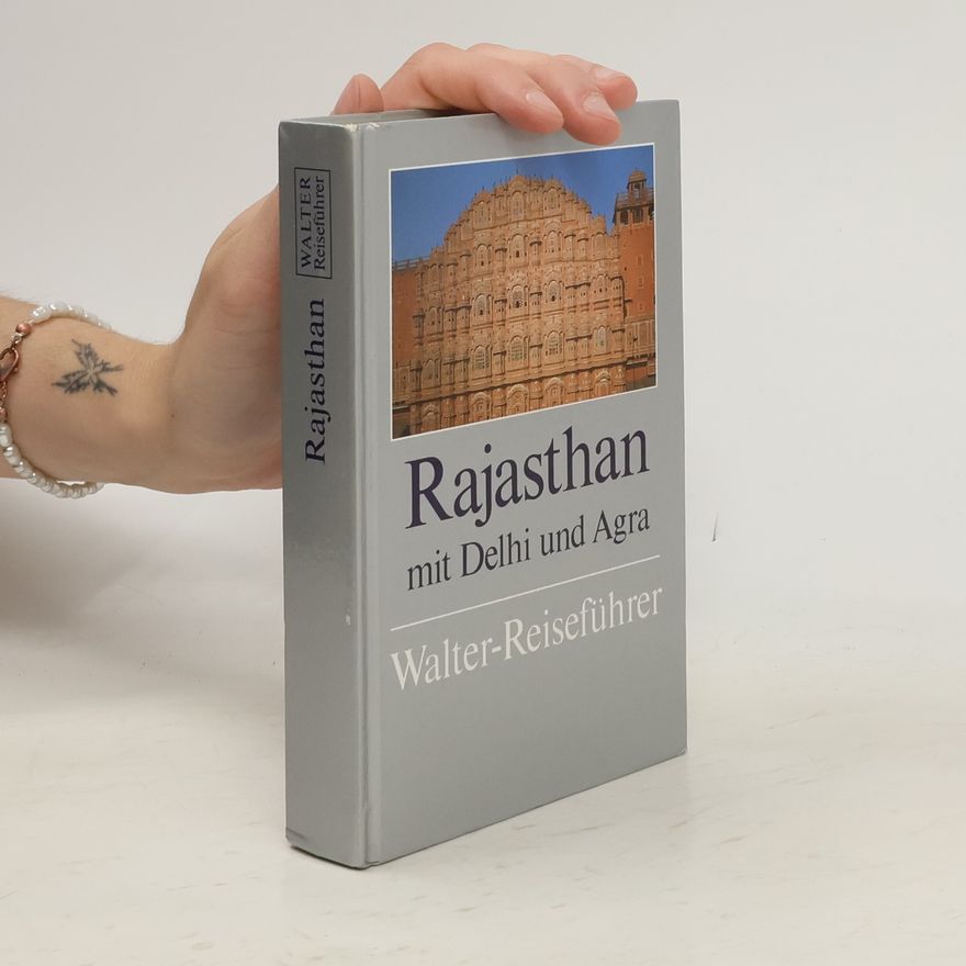 Gertraude Wilhelm Rajasthan mit Delhi und Agra