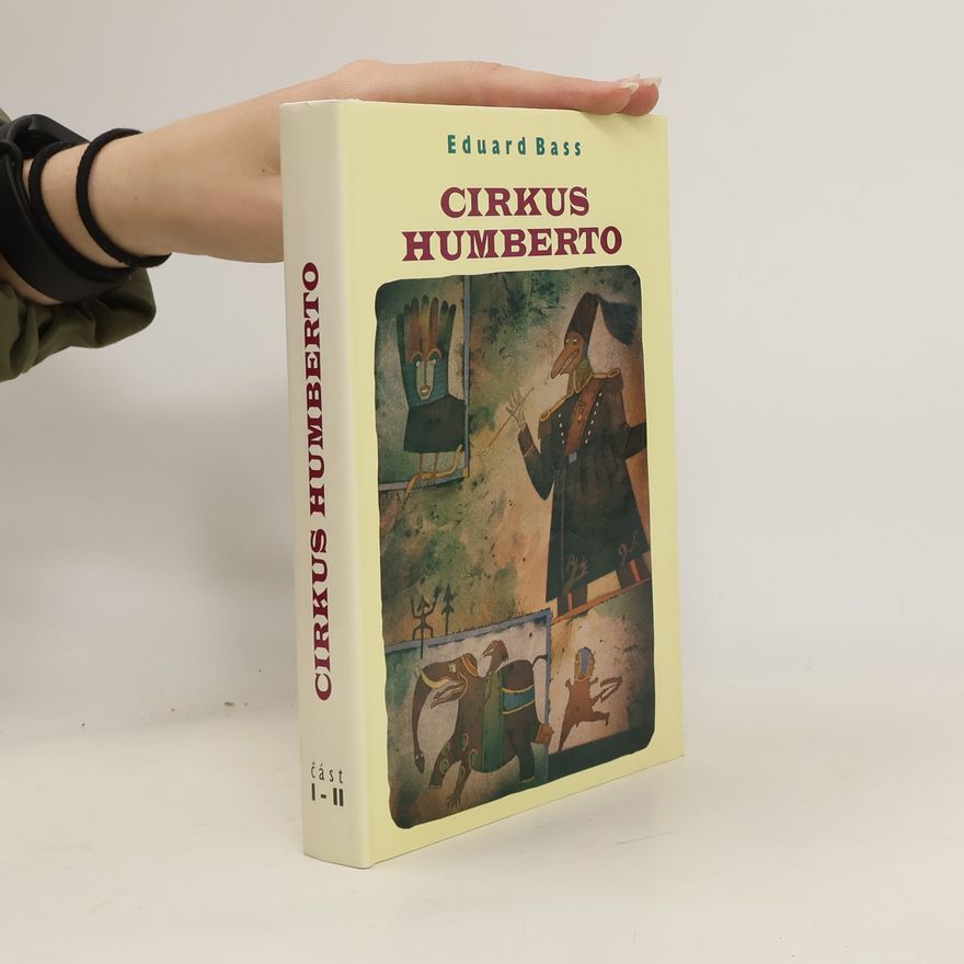 Eduard Bass Cirkus Humberto - část I-II