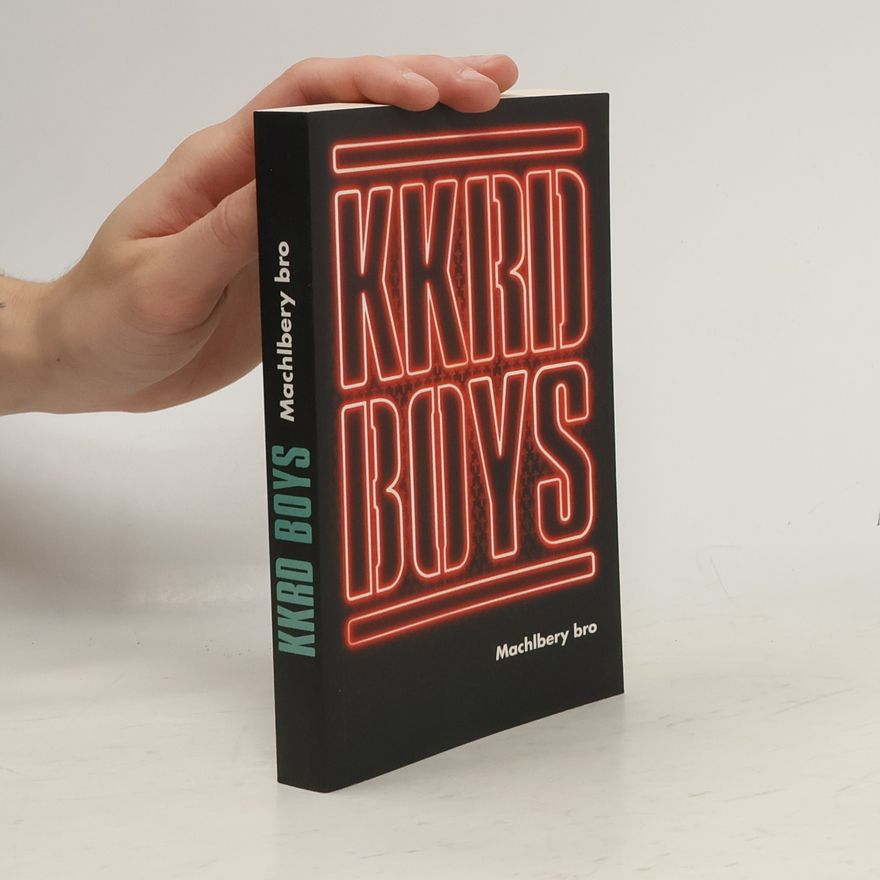 Autorenkollektiv KKRD Boys - Machlbery bro