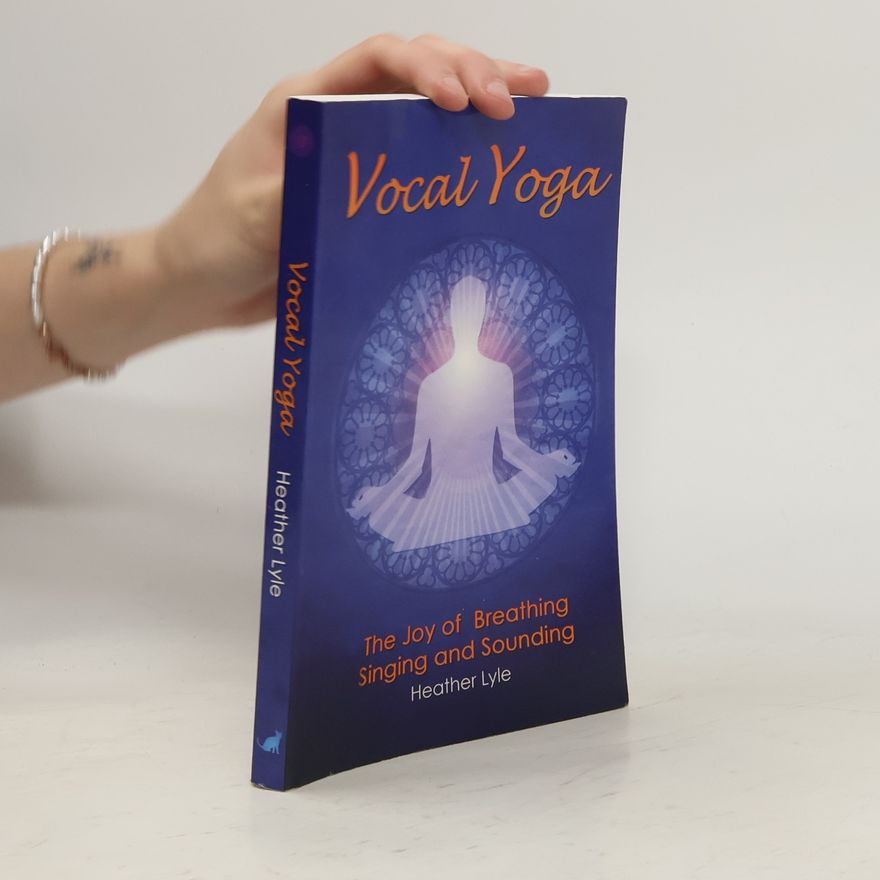 Heather Lyle Vocal Yoga