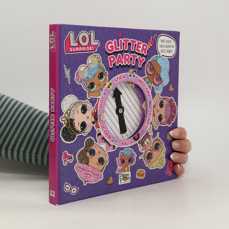 Kolektiv autorů LOL Surprise! Glitter Party