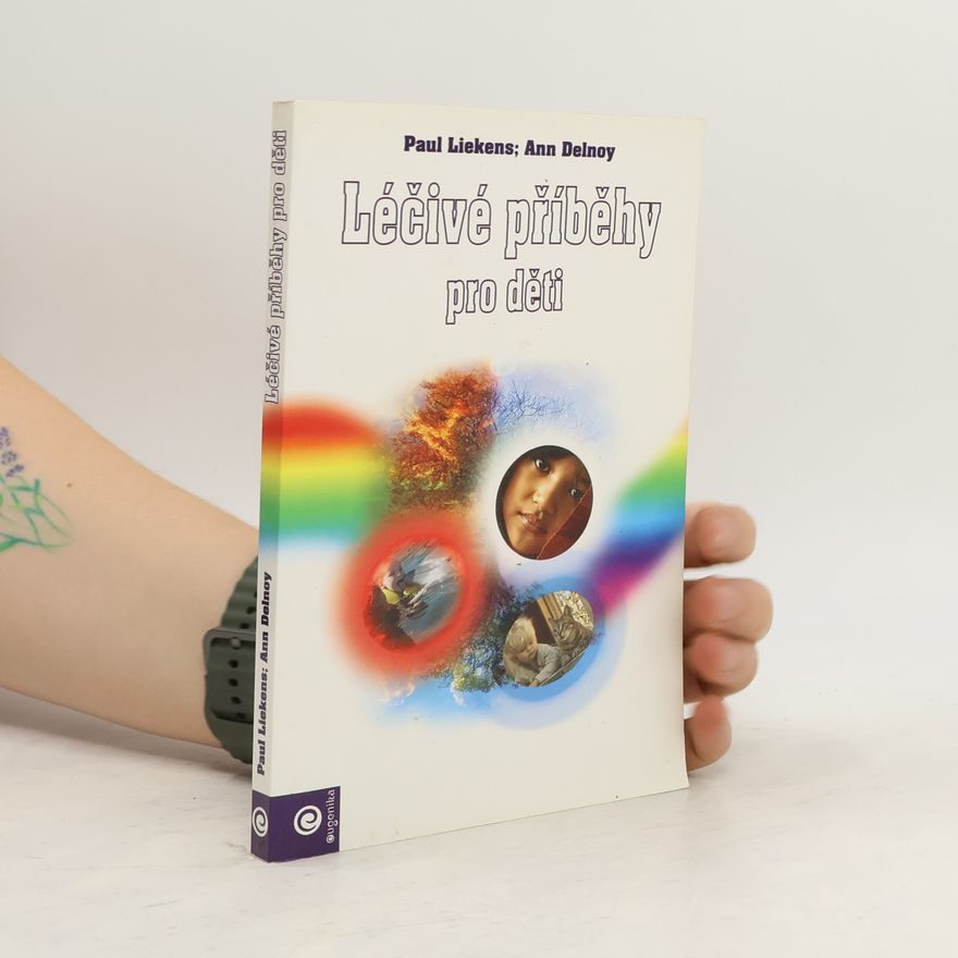 Paul Liekens Léčivé příběhy pro děti