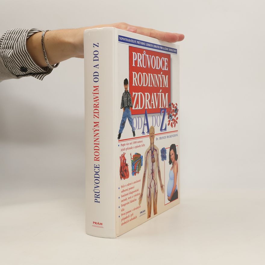 Frances Mackenzieová Průvodce rodinným zdravím od A do Z
