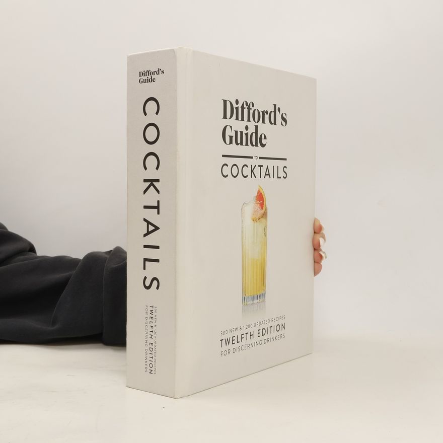 Simon Difford Difford's Guide to Cocktails #12