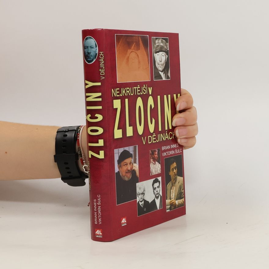 Brian Innes Nejkrutější zločiny v dějinách