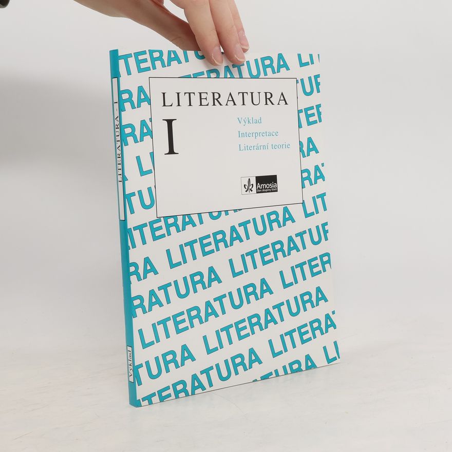 AA.VV. Literatura I. Výklad, interpretace, literární teorie